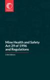 Mine Health and Safety Act 29 of 1996 and Regulations 14th Edition cover