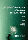A Student’s Approach to Taxation In SA 4th Edition cover