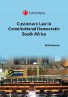 Customary Law in Constitutional Democratic South Africa cover