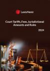 Court Tariffs, Fees, Jurisdictional Amounts and Rules 2024 cover