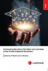 Harnessing Education (Teaching and Learning) in the Fourth Industrial Revolution cover