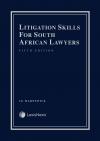 Litigation Skills for South African Lawyers 5th Edition cover