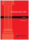 Clinical Law in South Africa 3rd Ed cover