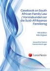Casebook on South African Family Law/ Vonnisbundel oor die Suid-Afrikaanse Familiereg 4th Ed cover