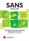 Occupational Health and Safety Act No. 85 of 1993 and Regulations AND SANS 45001: 2018 Occupational Health and Safety Management Systems — Requirement with guidance for use cover