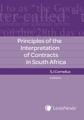 Principles of the Interpretation of Contracts in South Africa 3rd Ed cover