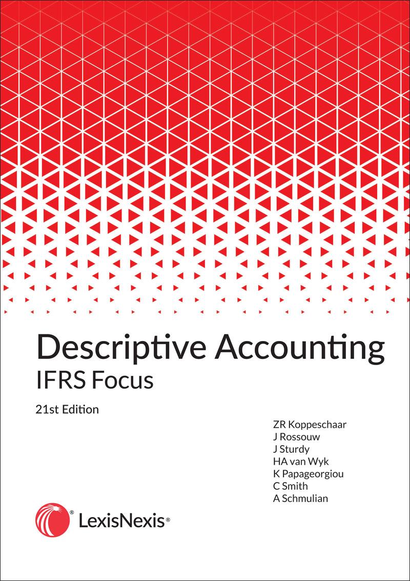 Descriptive Accounting Ifrs Focus 21th Edition Lexisnexis